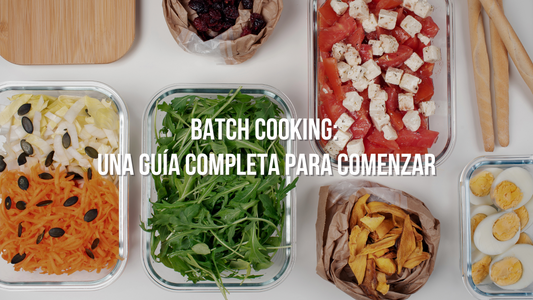 Batch Cooking: Una Guía Completa para Comenzar