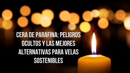 Cera de Parafina: Peligros ocultos y las mejores alternativas para velas sostenibles
