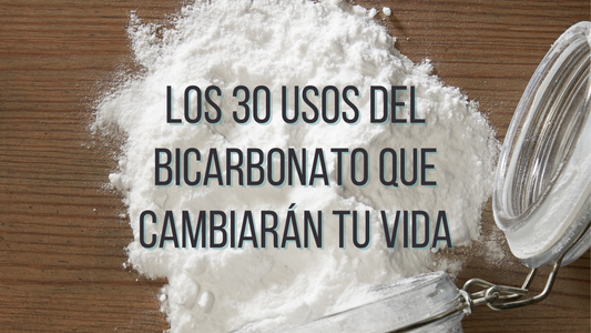Los 30 usos del Bicarbonato que Cambiarán tu Vida