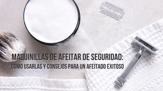 Maquinillas de Afeitar de Seguridad: Cómo Usarlas y Consejos para un Afeitado Exitoso