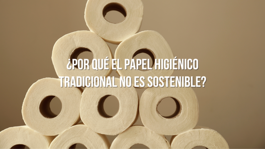 ¿Por qué el papel higiénico tradicional no es sostenible