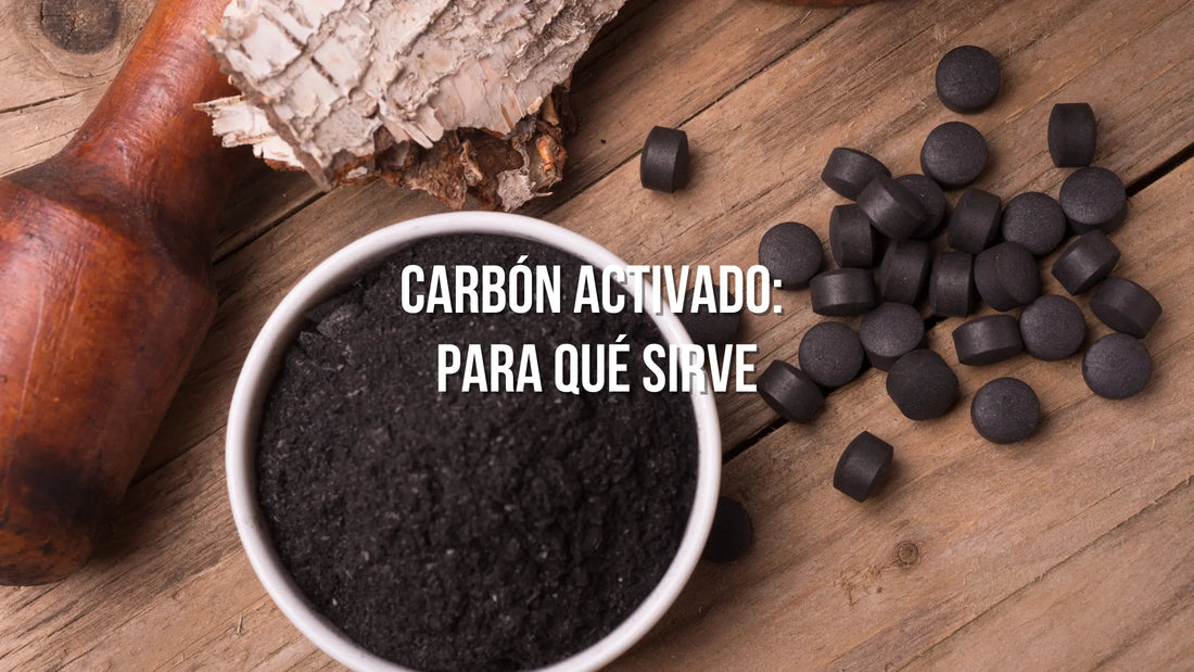 Carbón Activado: ¿Para que sirve?