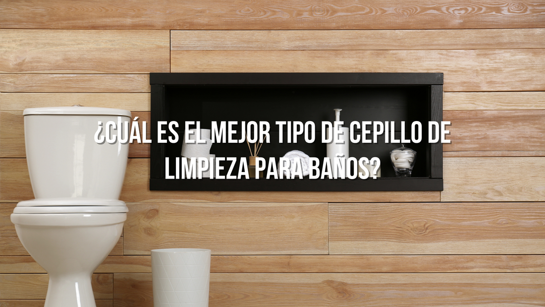 ¿Cuál es el mejor tipo de cepillo de limpieza para baños?